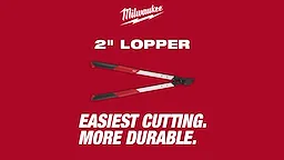 2" Lopper