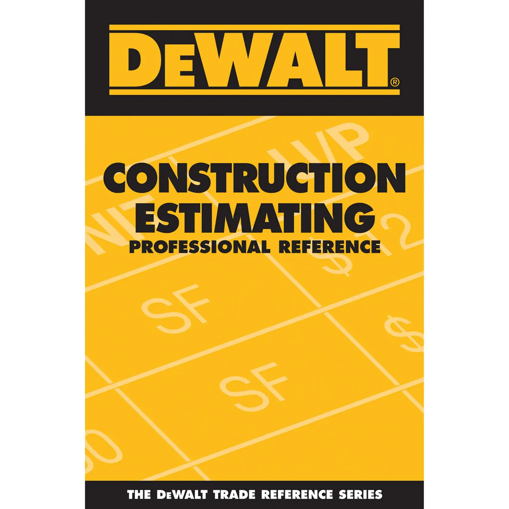 DEWALT® Construction Estimating Professional Reference